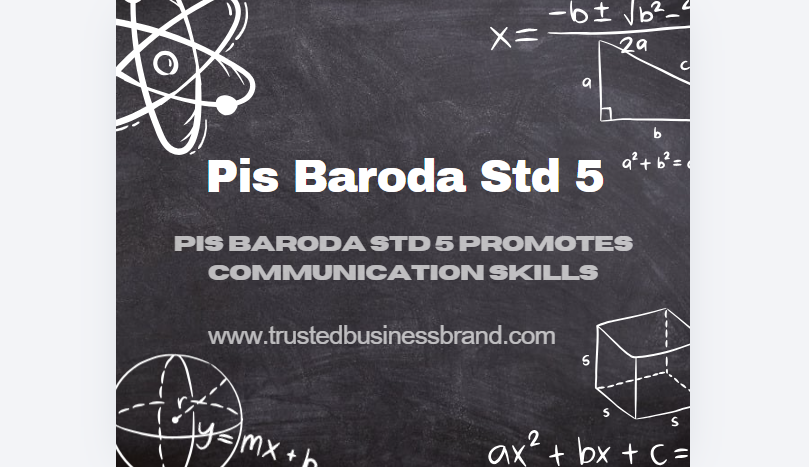 Pis Baroda Std 5 Complete Academic Guide for Students and Parents